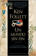 Book cover image of Un mundo sin fin (World Without End) by Ken Follett