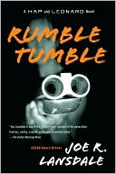 Joe R. Lansdale: Rumble Tumble (Hap Collins and Leonard Pine Series #5)