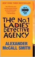 Book cover image of The No. 1 Ladies' Detective Agency (The No. 1 Ladies' Detective Agency Series #1) by Alexander McCall Smith
