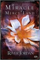 River Jordan: The Miracle of Mercy Land
