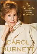 Carol Burnett: This Time Together: Laughter and Reflection