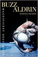 Buzz Aldrin: Magnificent Desolation: The Long Journey Home from the Moon