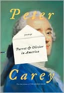 Book cover image of Parrot and Olivier in America by Peter Carey