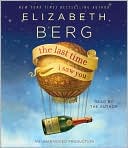 Elizabeth Berg: The Last Time I Saw You