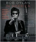 Sean Wilentz: Bob Dylan in America