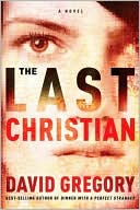 David Gregory: The Last Christian