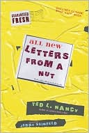 Book cover image of All New Letters from a Nut: Includes Lunatic Email Exchanges by Ted Nancy