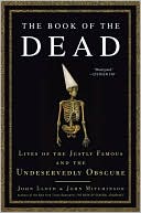 John Mitchinson: The Book of the Dead: Lives of the Justly Famous and the Undeservedly Obscure