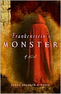 Book cover image of Frankenstein's Monster by Susan Heyboer O'Keefe