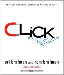 Book cover image of Click: The Magic of Instant Connections by Rom Brafman
