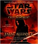 Book cover image of Star Wars: The Old Republic: Fatal Alliance by Sean Williams