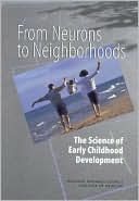 Book cover image of From Neurons to Neighborhoods: The Science of Early Childhood Development by Jack P. Shonkoff