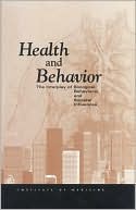 Book cover image of Health and Behavior: The Interplay of Biological, Behavioral, and Societal Influences by Committee on Health and Behavior: Research