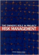 Committee for Oversight and Assessment of U.S. Department of Energy Project Management: The Owner's Role in Project Risk Management