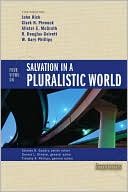 R. Douglas Geivett: Four Views on Salvation in a Pluralistic World