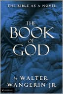 Book cover image of The Book of God by Walter Wangerin Jr.