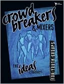 Youth Specialties: Crowd Breakers and Mixers