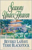 Beverly LaHaye: Seasons Under Heaven