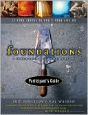 Book cover image of Foundations Participant's Guide: 11 Core Truths to Build Your Life On by Tom Holladay