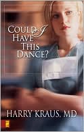 Harry Kraus: Could I Have This Dance?