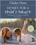 Book cover image of Honey for a Child's Heart by Gladys Hunt