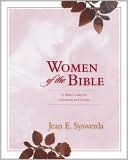 Jean E. Syswerda: Women of the Bible: 52 Bible Studies for Individuals and Groups