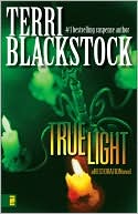 Book cover image of True Light by Terri Blackstock