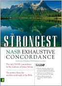 Zondervan Publishing: The Strongest NASB Exhaustive Concordance
