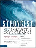 Book cover image of The Strongest NIV Exhaustive Concordance by Edward W. Goodrick