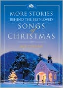 Book cover image of More Stories Behind the Best-Loved Songs of Christmas by Ace Collins
