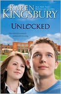 Book cover image of Unlocked: A Love Story by Karen Kingsbury