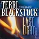 Book cover image of Last Light by Terri Blackstock