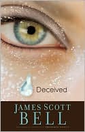 James Scott Bell: Deceived