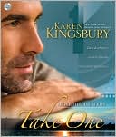 Karen Kingsbury: Take One (Above the Line Series #1)