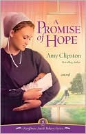 Amy Clipston: A Promise of Hope (Kauffman Amish Bakery Series #2)