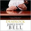 Book cover image of Deadlock by James Scott Bell