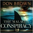Book cover image of The Malacca Conspiracy by Don Brown