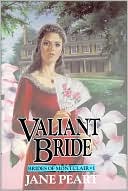 Book cover image of Valiant Bride, Vol. 1 by Jane Peart