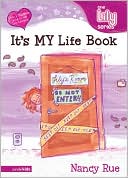 Nancy Rue: The It's My Life Book