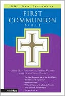 Zondervan: First Communion Bible: GNT New Testament