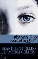 Book cover image of Always Watching (Rayne Tour Series #1) by Amberly Collins