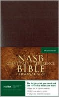 Book cover image of NASB Giant Print Reference Bible Personal Size by Zondervan
