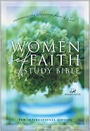 Book cover image of NIV Women of Faith Study Bible: Experience the Liberating Grace of God by Jean E. Syswerda