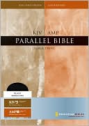 Book cover image of KJV/Amplified Parallel Bible, Large Print by Zondervan