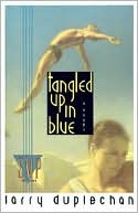 Larry Duplechan: Tangled up in Blue