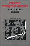 Book cover image of Postwar Immigrant America: A Social History by Reed Ueda