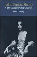 Sheila L. Skemp: Judith Sargent Murray: A Brief History with Documents, Vol. 1
