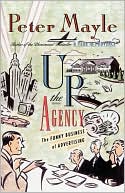 Book cover image of Up the Agency by Peter Mayle