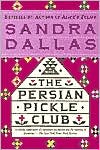 Sandra Dallas: Persian Pickle Club