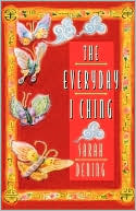 Book cover image of Everyday I Ching by Sarah Dening